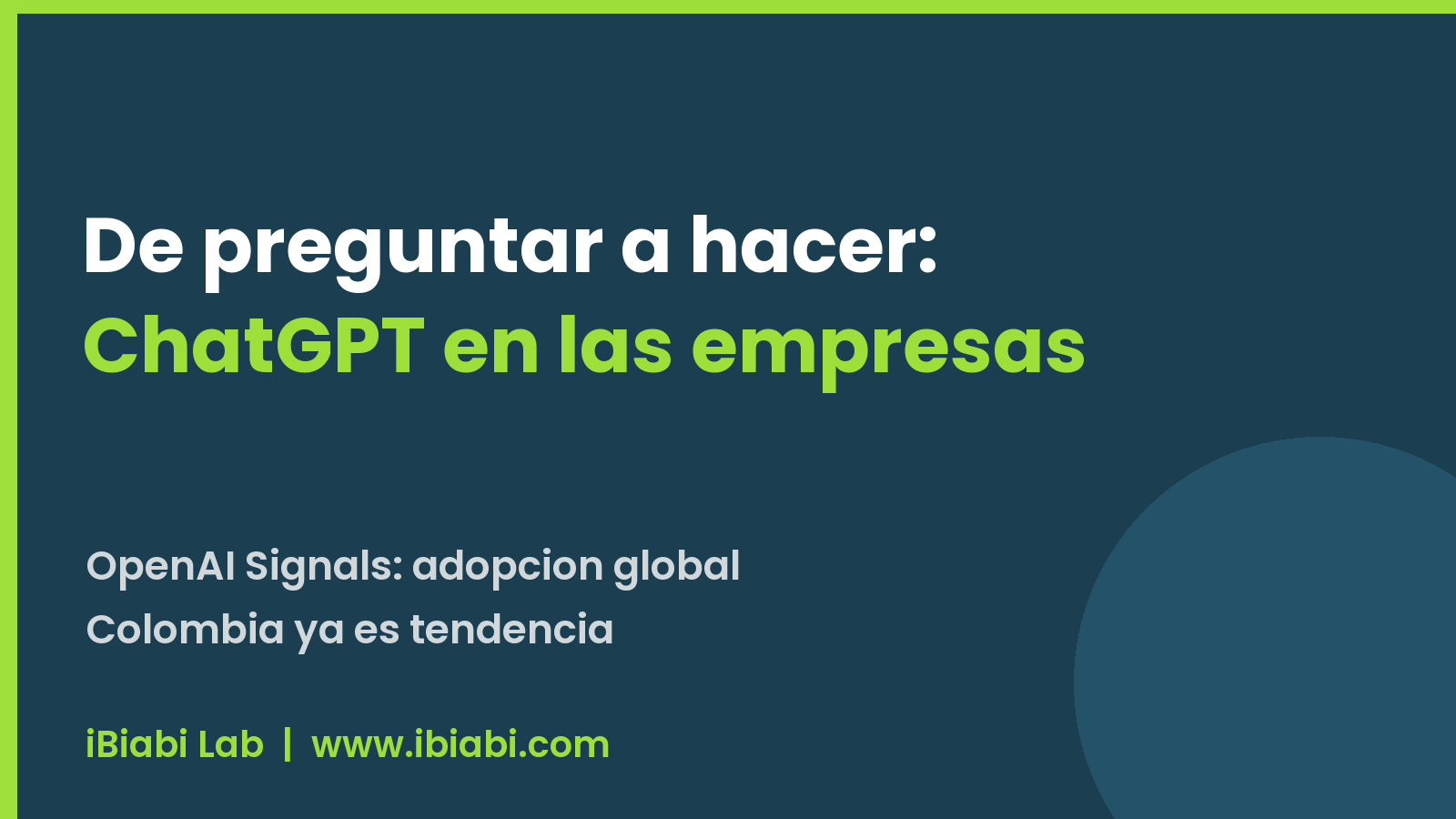 Banner: De preguntar a hacer, ChatGPT en las empresas — OpenAI Signals, Colombia en tendencia