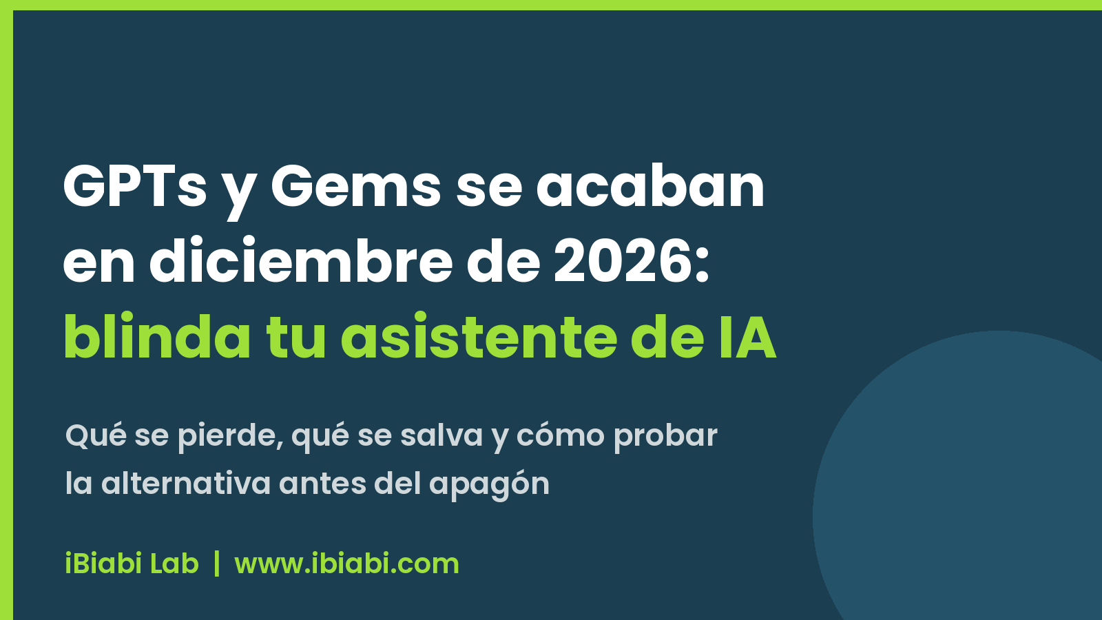 GPTs y Gems desaparecen en diciembre de 2026: cómo blindar los asistentes de IA de tu empresa