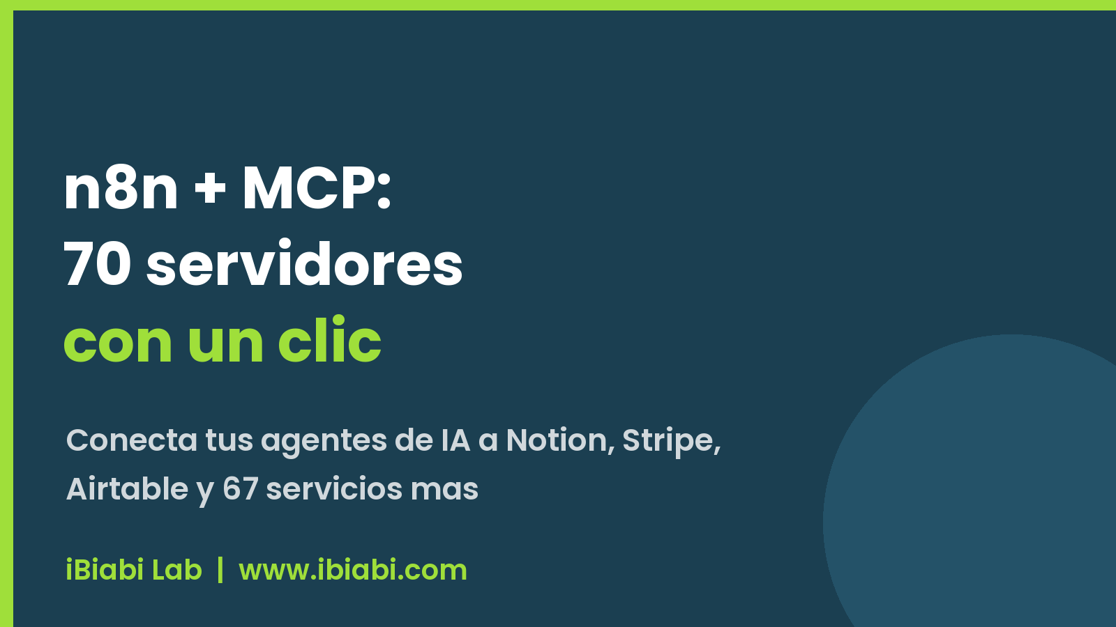 n8n conecta 70 servidores MCP con un clic - banner iBiabi Lab