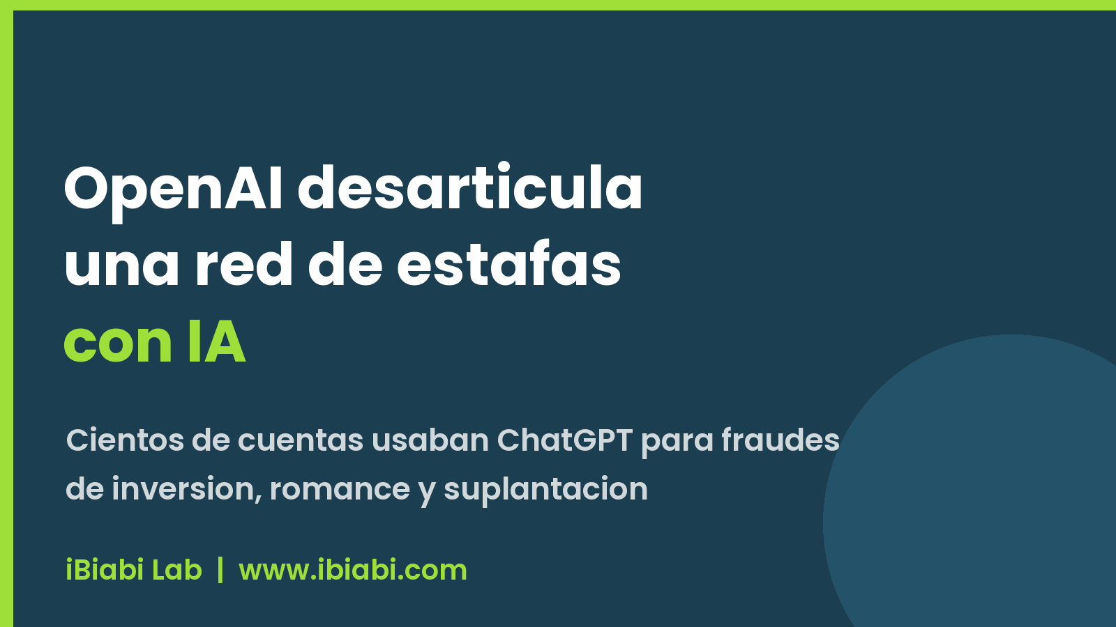 OpenAI desarticula una red de estafas que usaba ChatGPT para fraudes de inversión, romance y suplantación